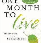 One Month To Live One Month To Live