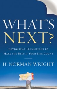 What's Next? by H. Norman Wright What's Next? by H. Norman Wright