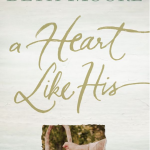 A Heart Like His - Beth Moore A Heart Like His - Beth Moore
