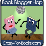 Book Blogger Hop at Crazy For Books