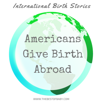 Americans Give Birth Abroad