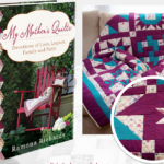 My Mothers Quilts Giveaway